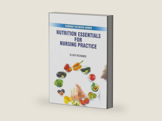 NUTRITION ESSENTIALS FOR NURSING PRACTICE (PB 2025) NURSING TEXTBOOK SERIES by Richards E.