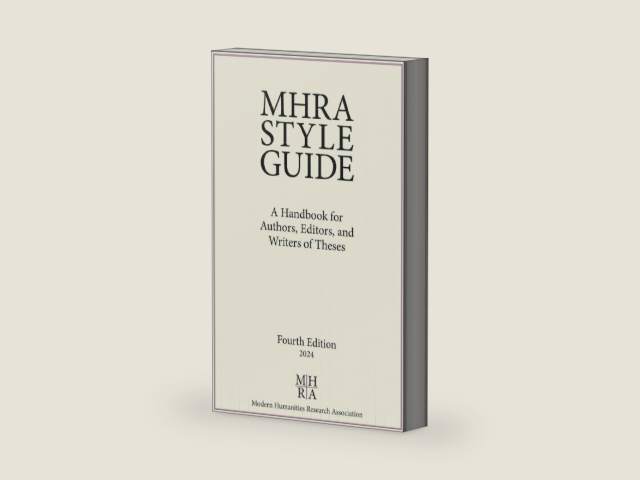 MHRA Style Guide: A Handbook for Authors, Editors, and Writers of Theses by Modern Humanities Research Assn