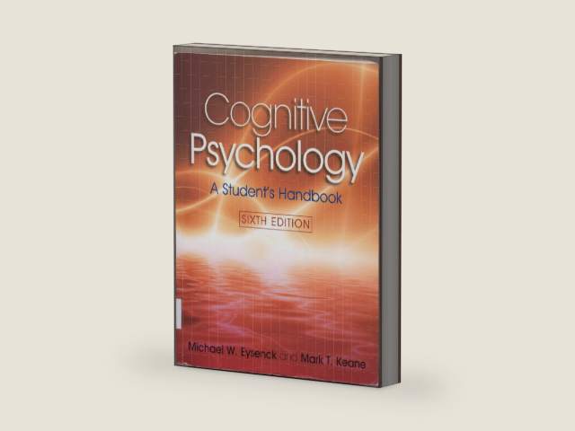 Cognitive Psychology: A Student's Handbook, 6th Edition by Michael W. Eysenck
