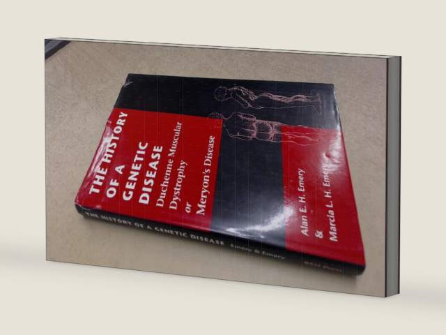 The History of a Genetic Disease: Duchenne Muscular Dystrophy or Meryon's Disease by Marcia L. H Emery, Alan E. H. Emery