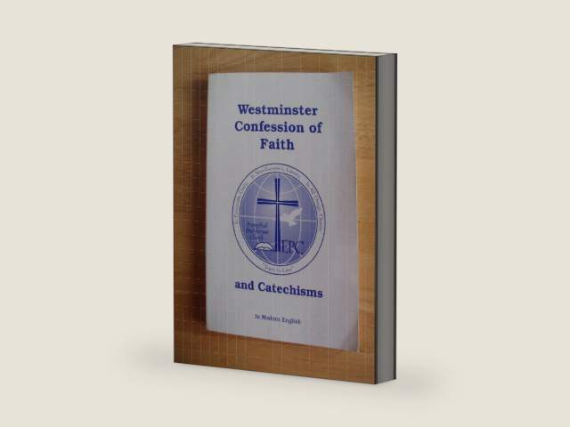 Westminster Confession of Faith and Catechisms in Modern English by Philip Rollinson