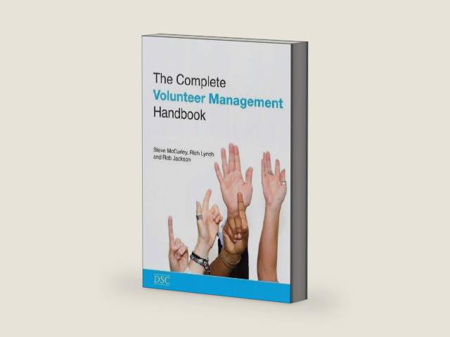 The Complete Volunteer Management Handbook by Steven McCurley