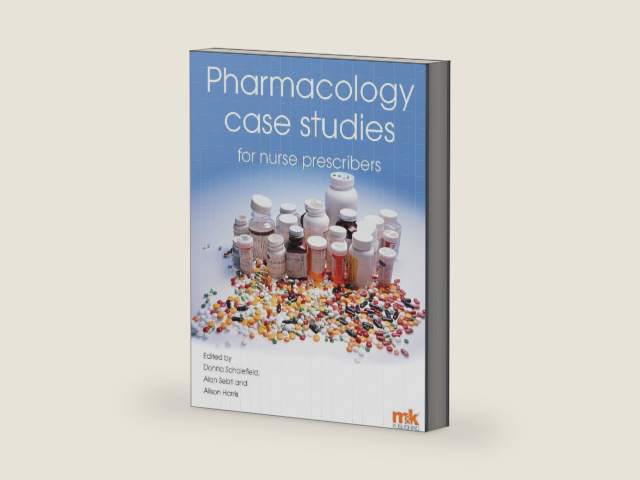 Pharmacology Case Studies for Nurse Prescribers by Donna Scholefield