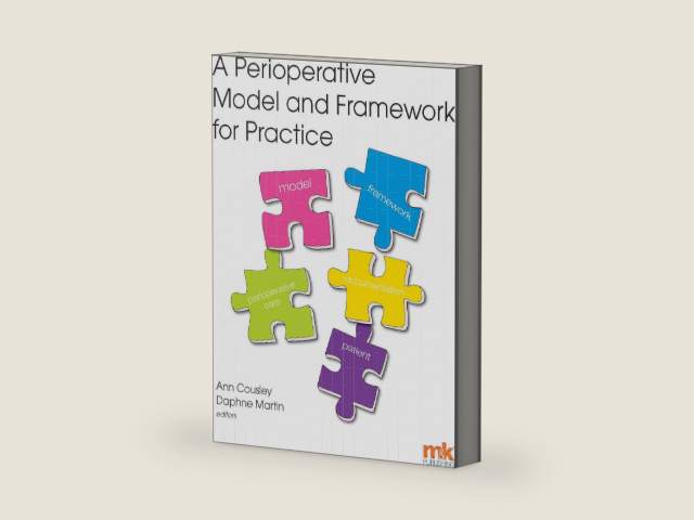 A Perioperative Model and Framework for Practice by Ann Cousley