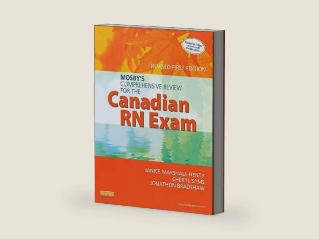 Mosby's Comprehensive Review for the Canadian RN Exam, Revised by Janice Marshall-Henty RN BScN MEd