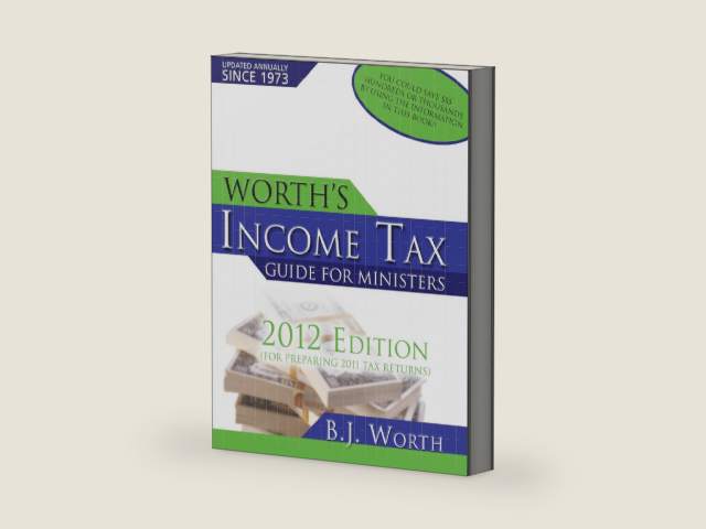 Worth's Income Tax Guide for Minister's by B.J. Worth