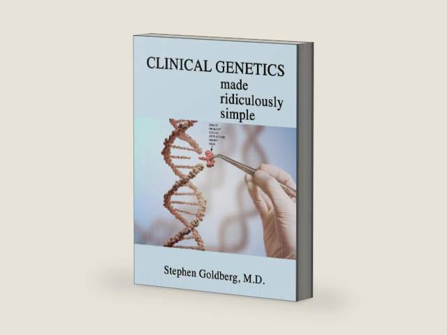 Clinical Genetics Made Ridiculously Simple (Rapid Learning and Retention Through the Medmaster) by Stephen Goldberg M.D.