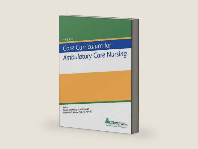 Core Curriculum for Ambulatory Care Nursing by Candia Baker Laughlin