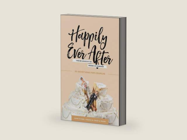 Happily Ever After: Finding Grace in the Messes of Marriage by Desiring God