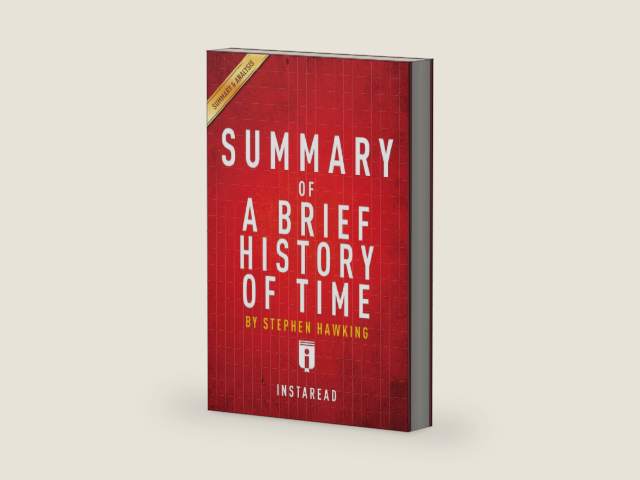 Summary of A Brief History of Time: by Stephen Hawking | Includes Analysis by Instaread Summaries
