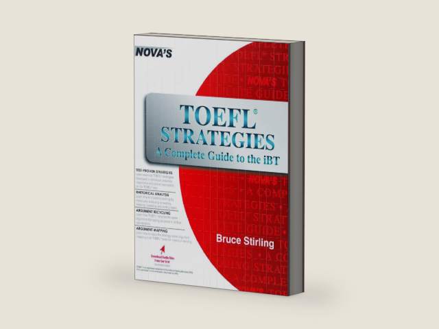 TOEFL Strategies: A Complete Guide to the iBT by Bruce Stirling