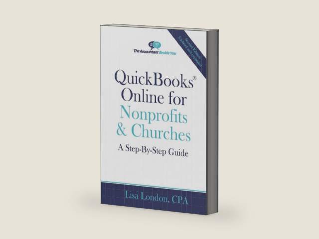 QuickBooks Online for Nonprofits & Churches: A Step-By-Step Guide (The Accountant Beside You) by Lisa London CPA