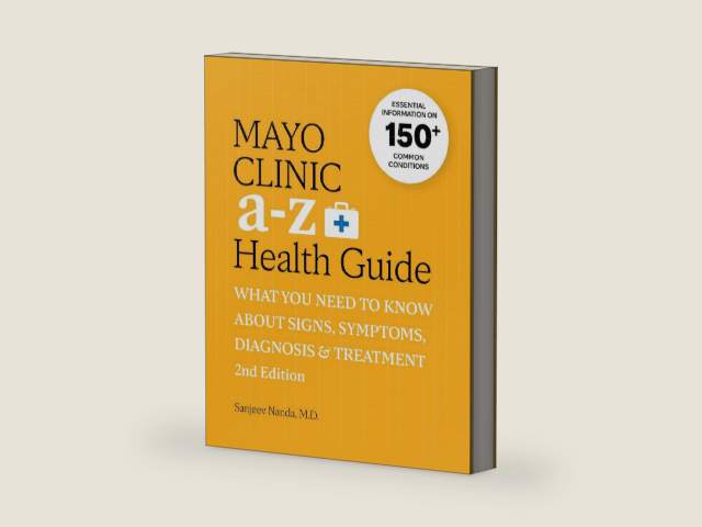 Mayo Clinic A to Z Health Guide, 2nd Edition: What You Need to Know about Signs, Symptoms, Diagnosis and Treatment by Sanjeev Nanda M.D.