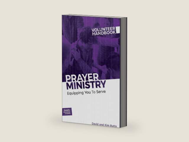 Prayer Ministry Volunteer Handbook: Equipping You to Serve (Outreach Ministry Guides) by David And Kim Butts Outreach
