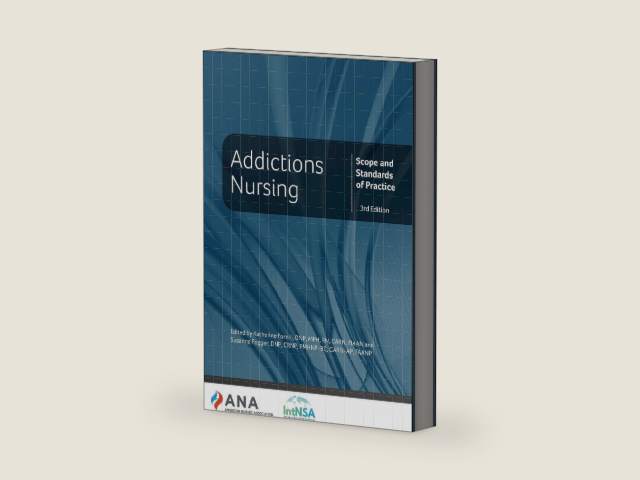 Addictions Nursing: Scope and Standards of Practice, 3rd Edition by American Nurses Association