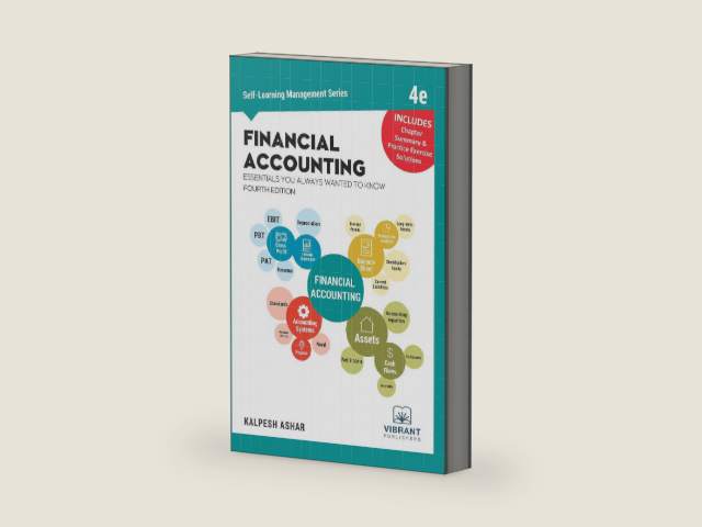 Financial Accounting Essentials You Always Wanted To Know: 4th Edition (Self-Learning Management Series) by Vibrant Publishers