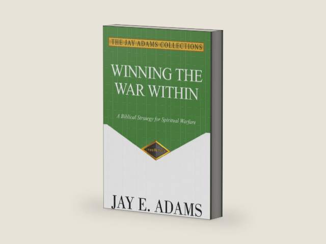Winning the War Within by Jay E Adams