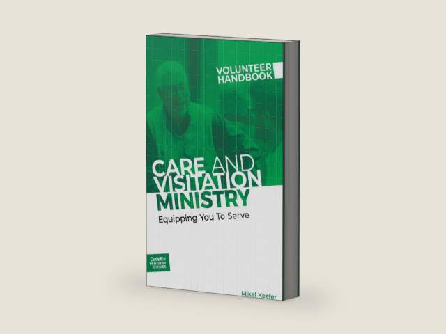 Care and Visitation Ministry Volunteer Handbook: Equipping You to Serve (Outreach Ministry Guides) by Outreach Inc