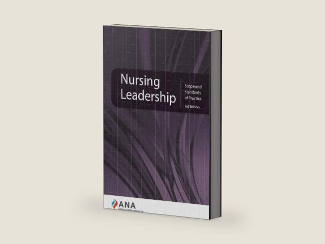 Nursing Leadership: Scope and Standards of Practice, 3rd Edition by ANA