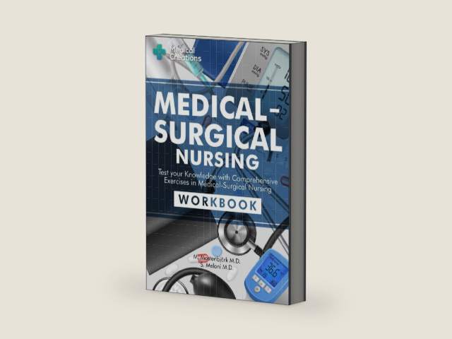 Medical-Surgical Nursing: Test your Knowledge with Comprehensive Exercises in Medical-Surgical Nursing: Workbook by M. Mastenbjörk M.D.