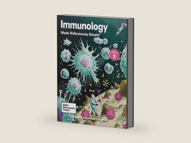 Immunology Made Ridiculously Simple: Color Edition by Massoud Mahmoudi D.O. Ph.D.