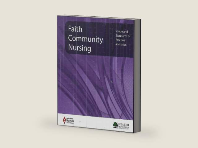 Faith Community Nursing: Scope and Standards of Practice, 4th Edition by American Nurses Association