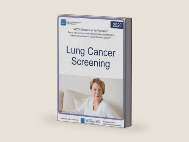 NCCN Guidelines for Patients® Lung Cancer Screening by National Comprehensive Cancer Network® (NCCN®)