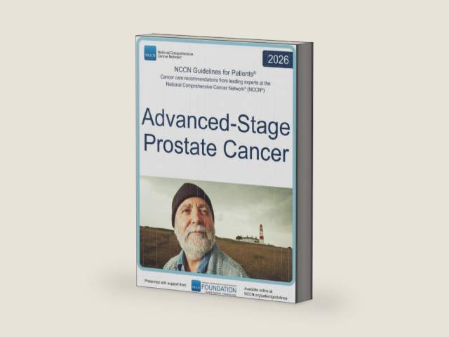 NCCN Guidelines for Patients® Advanced-Stage Prostate Cancer by National Comprehensive Cancer Network® (NCCN®)