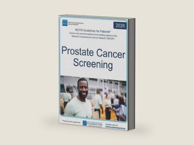 NCCN Guidelines for Patients® Prostate Cancer Screening by National Comprehensive Cancer Network® (NCCN®)