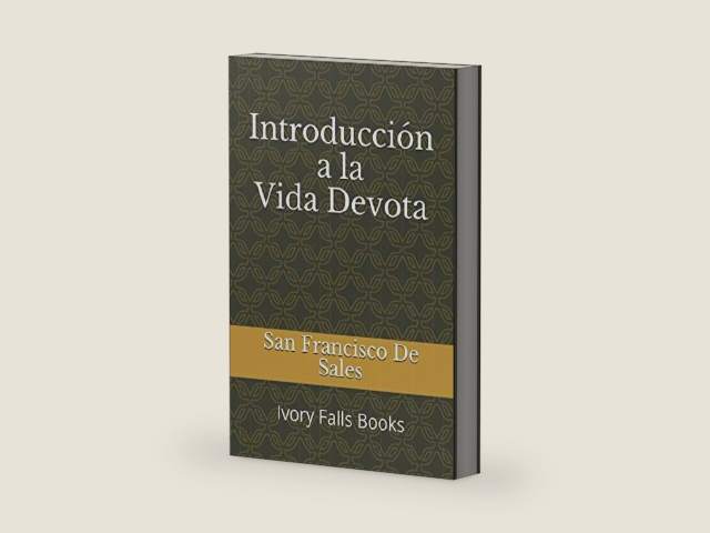 Introducción a la Vida Devota (Spanish Edition) by San Francisco De Sales