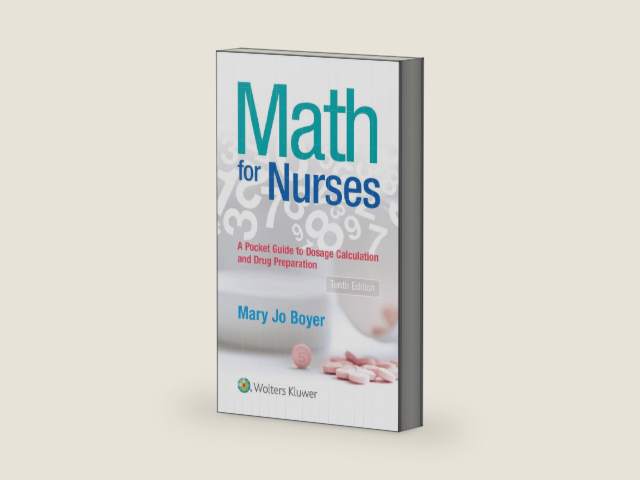 Math For Nurses: : A Pocket Guide to Dosage Calculations and Drug Preparation by Mary Jo Boyer