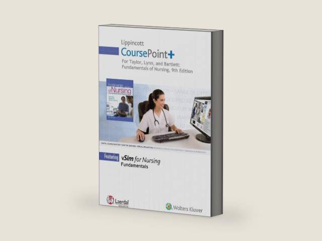 Lippincott CoursePoint+ for Taylor's Fundamentals of Nursing: The Art and Science of Person-Centered Nursing Care by Carol R. Taylor PhD MSN RN
