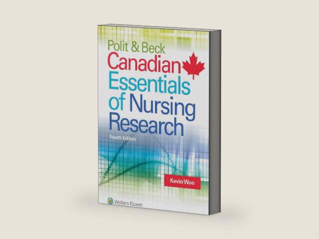 Polit & Beck Canadian Essentials of Nursing Research by Kevin Woo