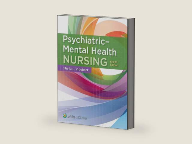 Psychiatric-Mental Health Nursing by Sheila L. Videbeck PhD RN