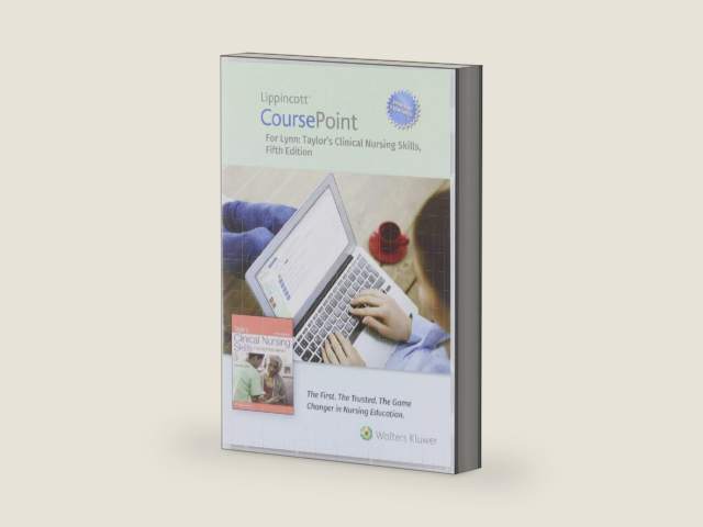 Lippincott CoursePoint Enhanced for Lynn: Taylor's Clinical Nursing Skills: A Nursing Process Approach (Lippincott Skills for Nursing Education (CP)) by Pamela B Lynn EdD MSN RN