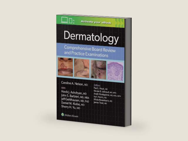 Dermatology: Comprehensive Board Review and Practice Examinations: Print + eBook with Multimedia by Dr. Caroline Nelson MD