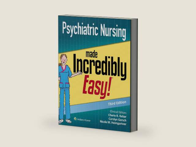 Psychiatric Nursing Made Incredibly Easy (Incredibly Easy! Series®) by Cherie R. Rebar PhD MBA RN CNE CNEcl
