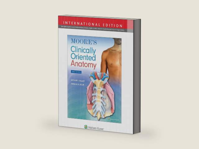 Moore's Clinically Oriented Anatomy by Arthur F. Dalley II PhD FAAA