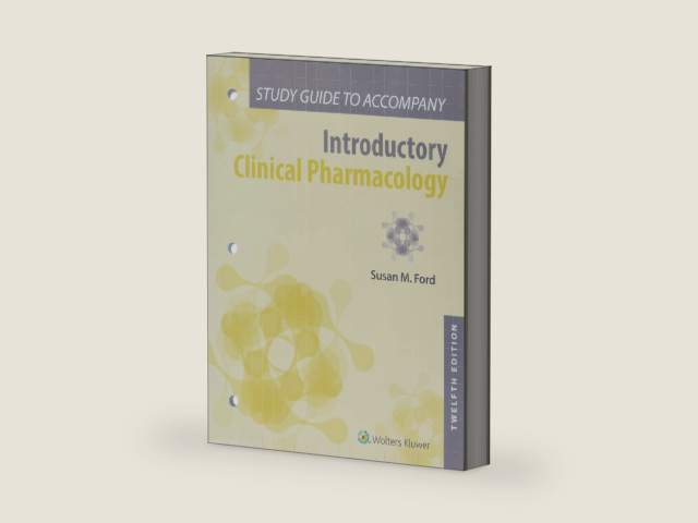 Study Guide to Accompany Introductory Clinical Pharmacology by Susan M Ford