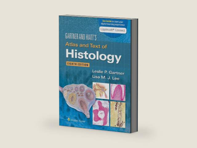Gartner & Hiatt's Atlas and Text of Histology by Leslie P. Gartner PhD