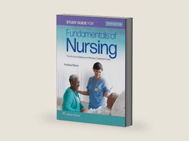 Study Guide for Fundamentals of Nursing: The Art and Science of Person-Centered Care by Carol R. Taylor PhD MSN RN