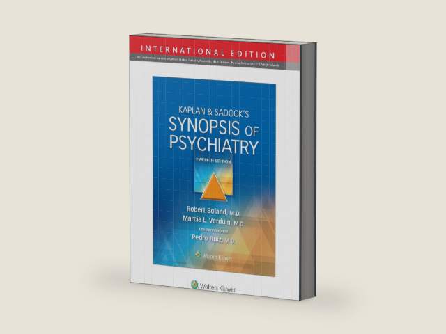 Kaplan & Sadock's Synopsis of Psychiatry by Robert Boland
