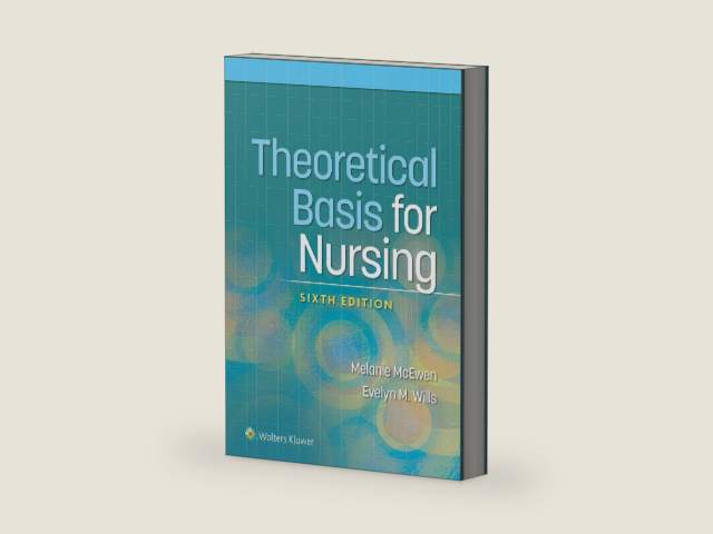 Theoretical Basis for Nursing by Melanie McEwen PhD RN