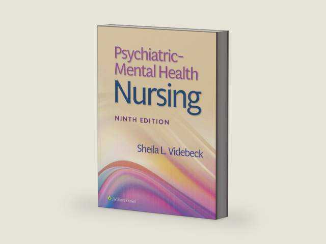 Psychiatric-Mental Health Nursing by SHEILA L. VIDEBECK