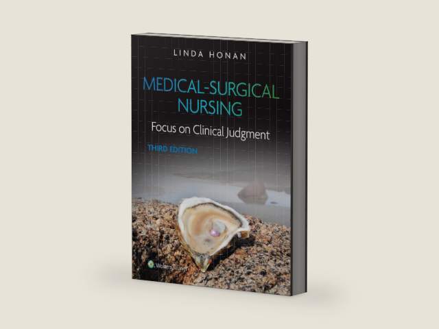 Medical-Surgical Nursing: Focus on Clinical Judgment by LINDA F. HONAN