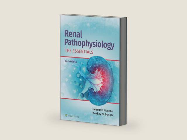 Renal Pathophysiology: The Essentials by Helmut Rennke MD