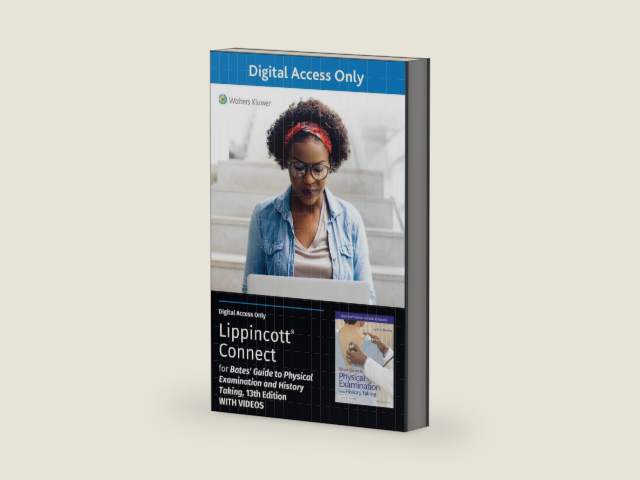 Bates' Guide To Physical Examination and History Taking 13e with Videos Lippincott Connect Standalone Digital Access Card by Lynn S. Bickley MD FACP