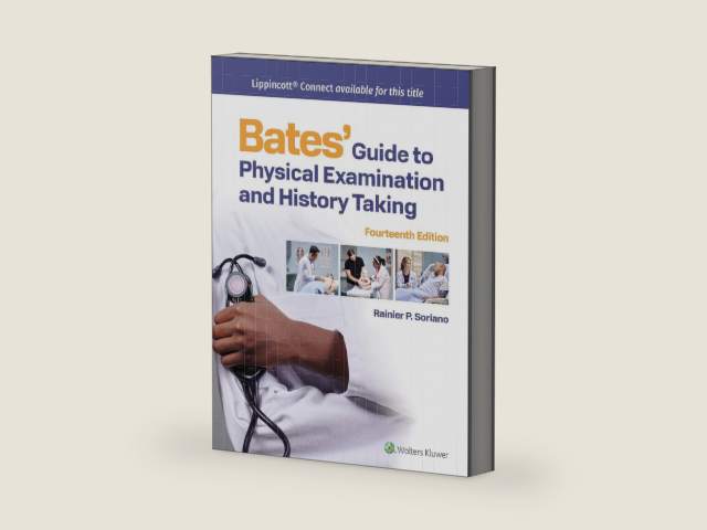 Bates' Guide To Physical Examination and History Taking (Lippincott Connect) by Rainier P. Soriano MD