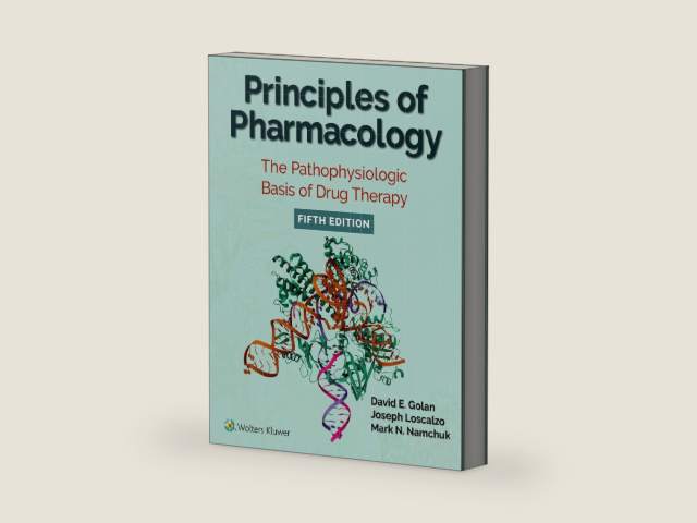 Principles of Pharmacology: The Pathophysiologic Basis of Drug Therapy by David Golan M.D.