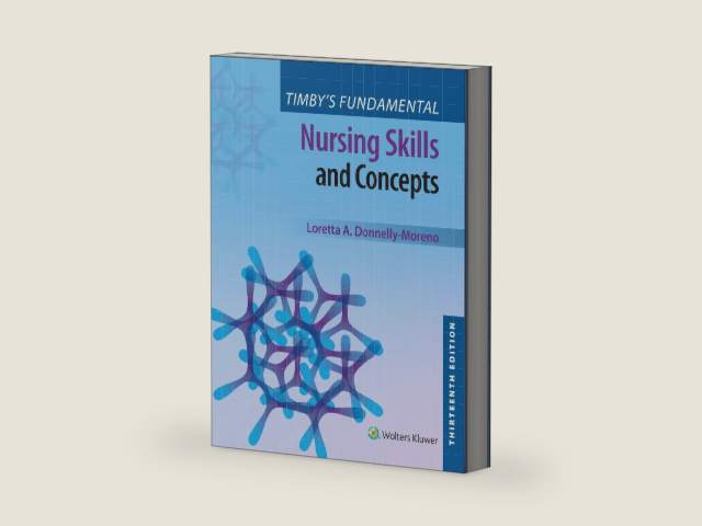 Timby's Fundamental Nursing Skills and Concepts by Loretta A Donnelly-Moreno